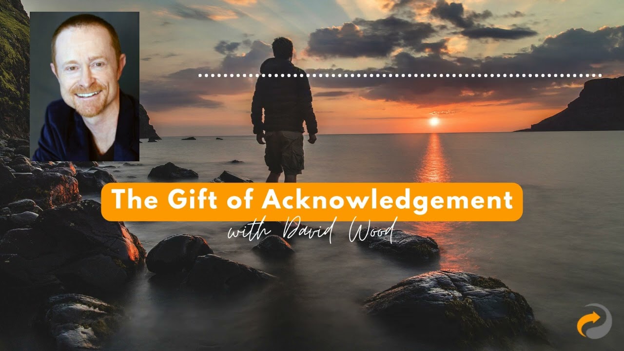 The Gift of Acknowledgement