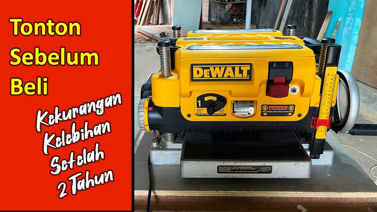 Kekurangan dan Kelebihan Thicknesser DEWALT DW735 Planer Duduk Serut Kayu