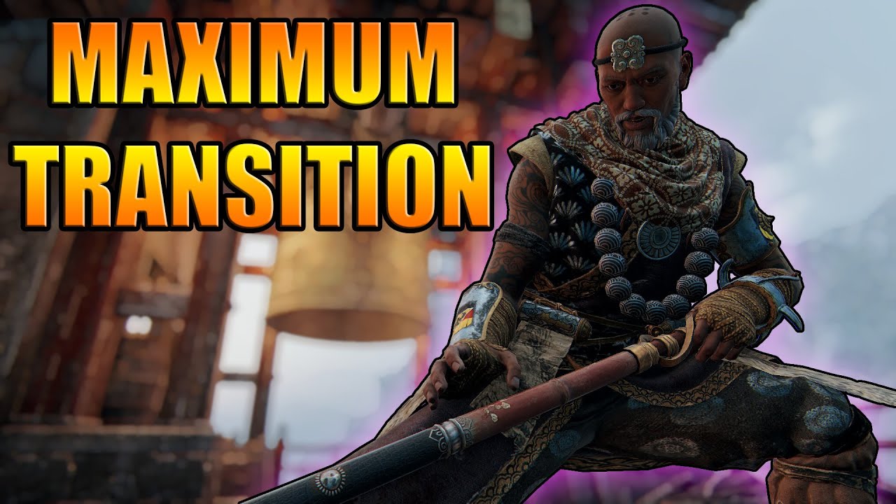 Maximum Transition Shaolin [For Honor]