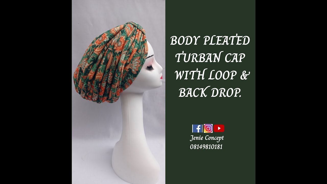 Trending Body Pleated Turban Cap with Loop Embellishment and Back drop Effect.