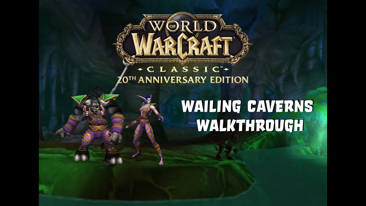 World of Warcraft Classic - Beginner's Guide to Wailing Caverns