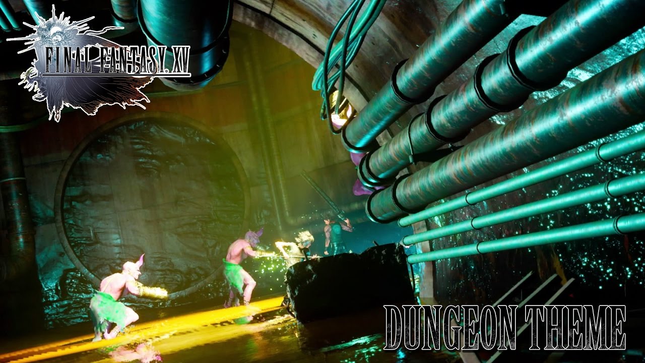 FINAL FANTASY XV OST Dungeon Theme #1 ( What Lies Within )
