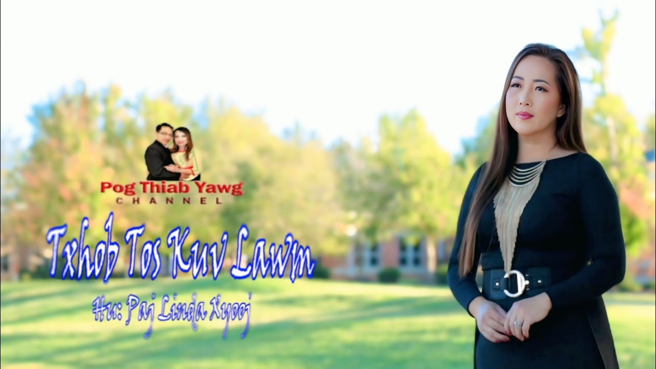  Txhob Tos Kuv Lawm  ~ Cover: Paj Linda Xyooj 