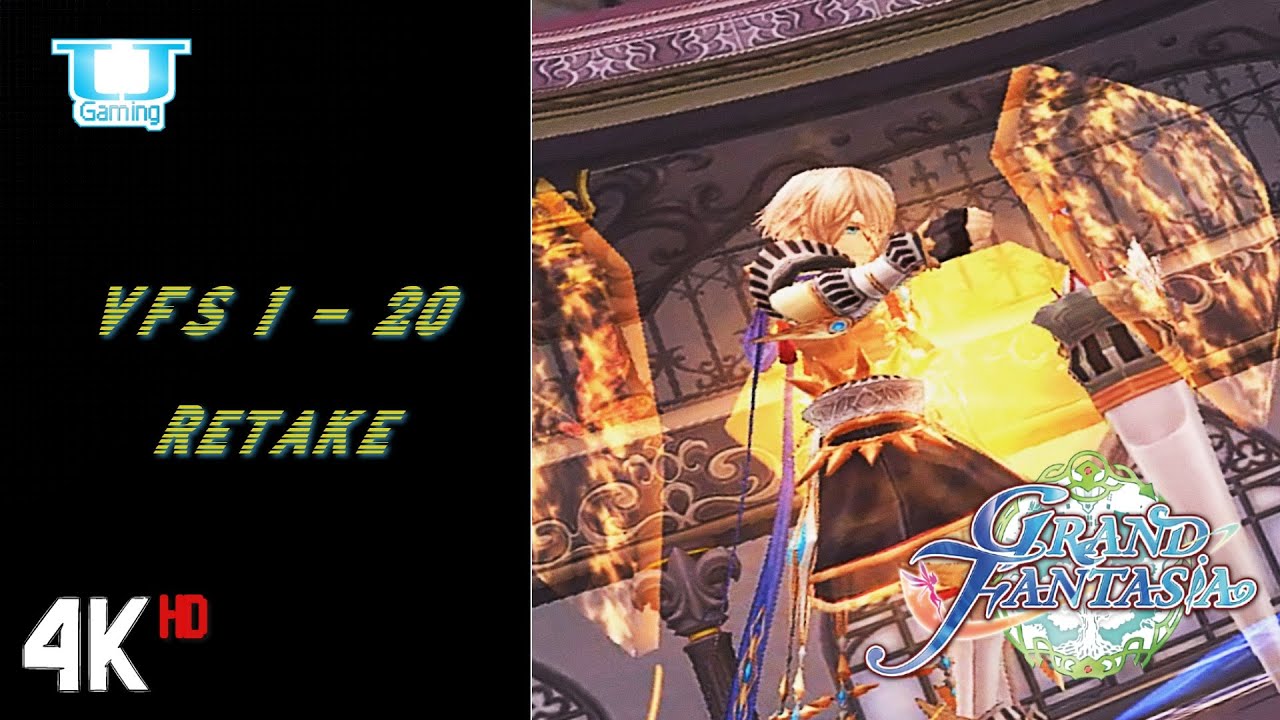 Grand Fantasia EN - Vilefiend Spire ( VFS ) 1 - 20 | APanDuh | Chrono | Retake 2021