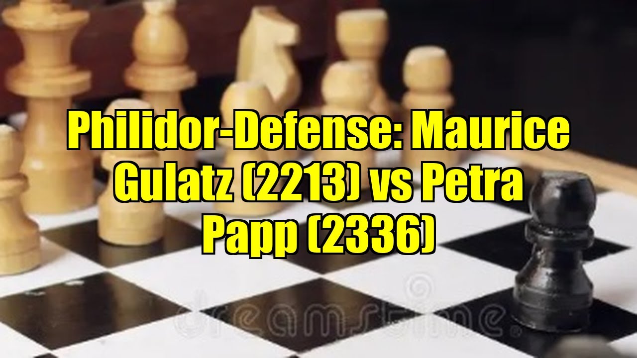 Philidor-Defense: Maurice Gulatz (2213) vs Petra Papp (2336)