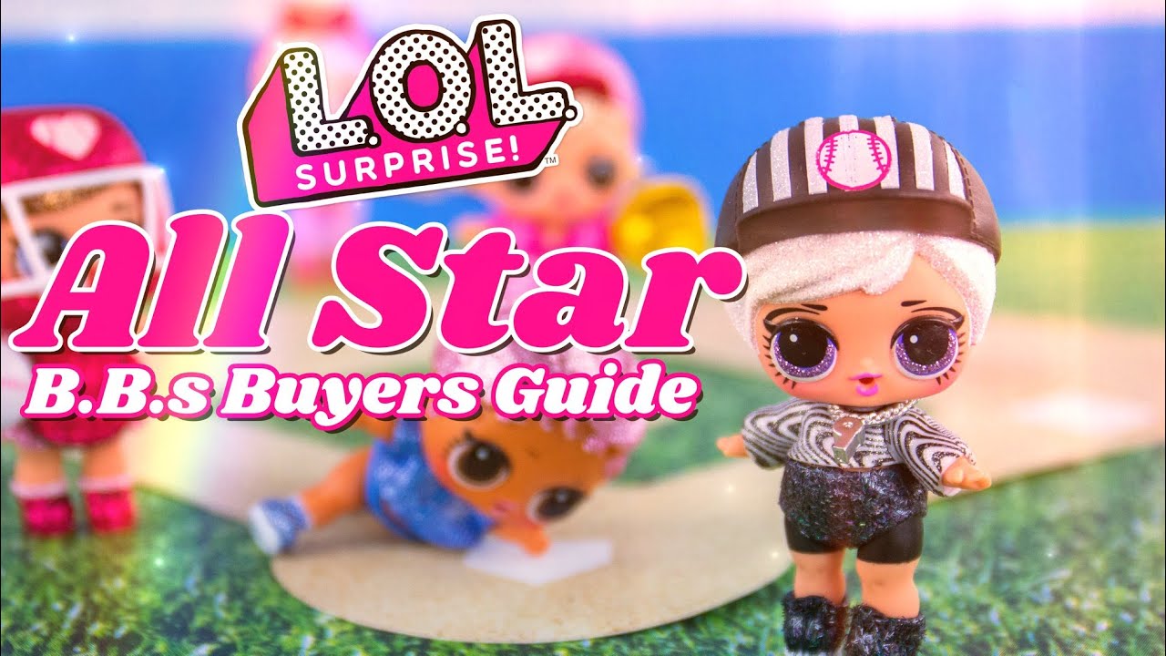 LOL Surprise All Star B.B.s | Buyers Guide