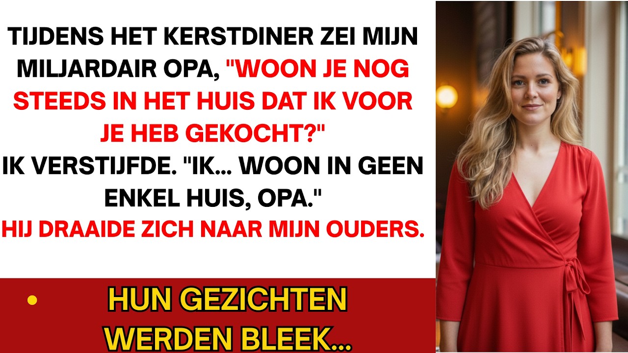 Bij het kerstdiner zei mijn miljardair-opa: &lsquo;Nog in het huis dat ik voor jou kocht?&rsquo; Ik verstijfde..