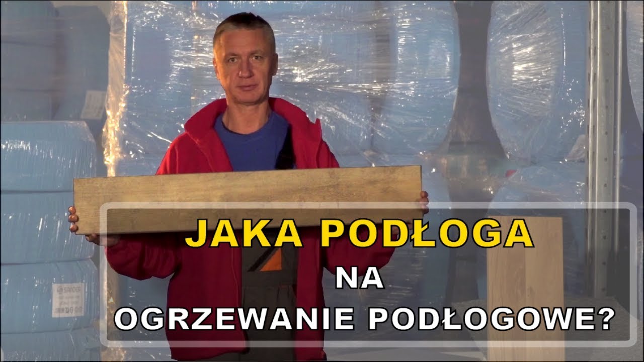 Wykończenie podłogi na ogrzewaniu podłogowym. Które będzie najlepsze?