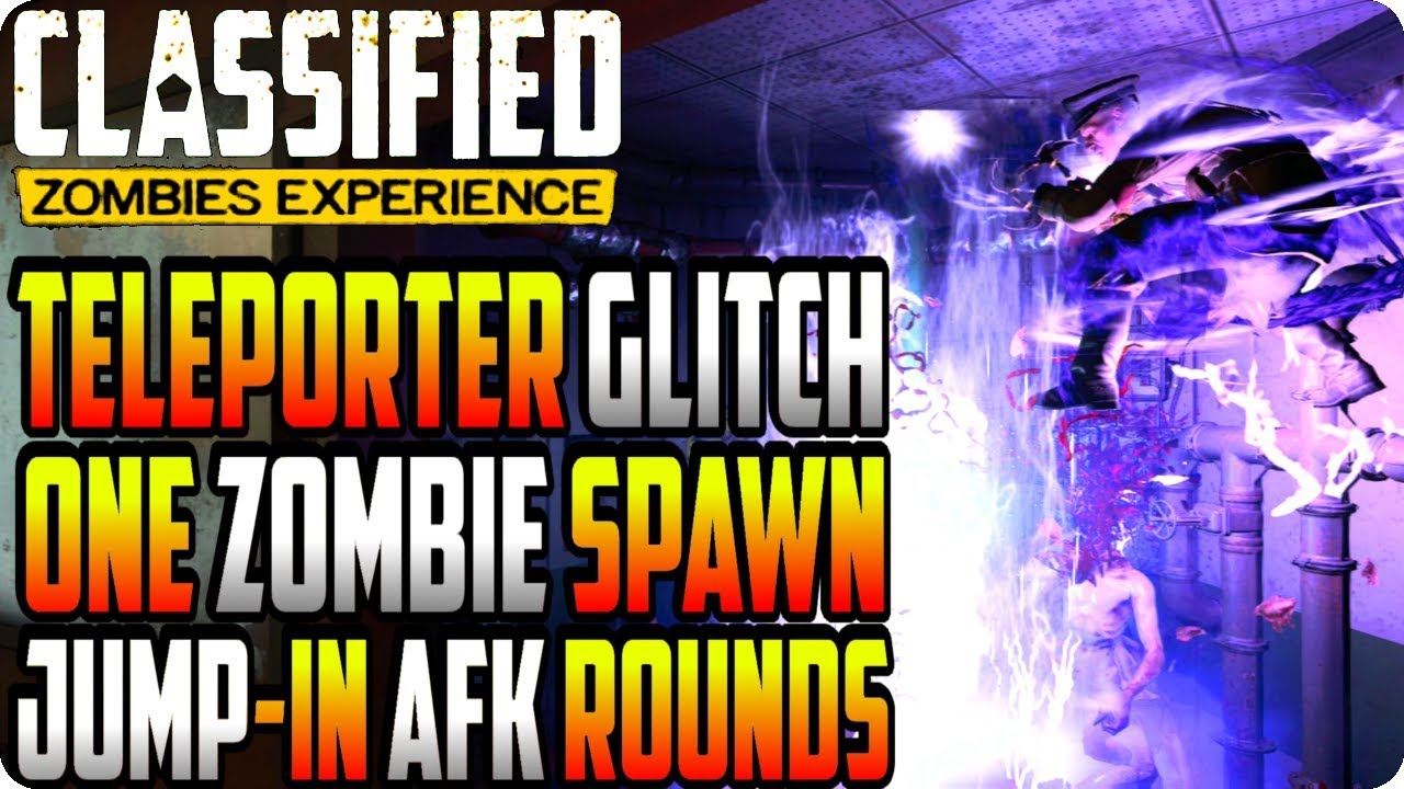 BO4 Zombie Glitches: One Zombie Spawn Teleporter AFK Rounds Glitch - Classified Zombie Glitches