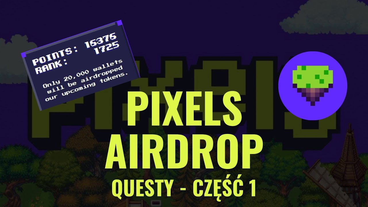 Pixels Airdrop cz.1