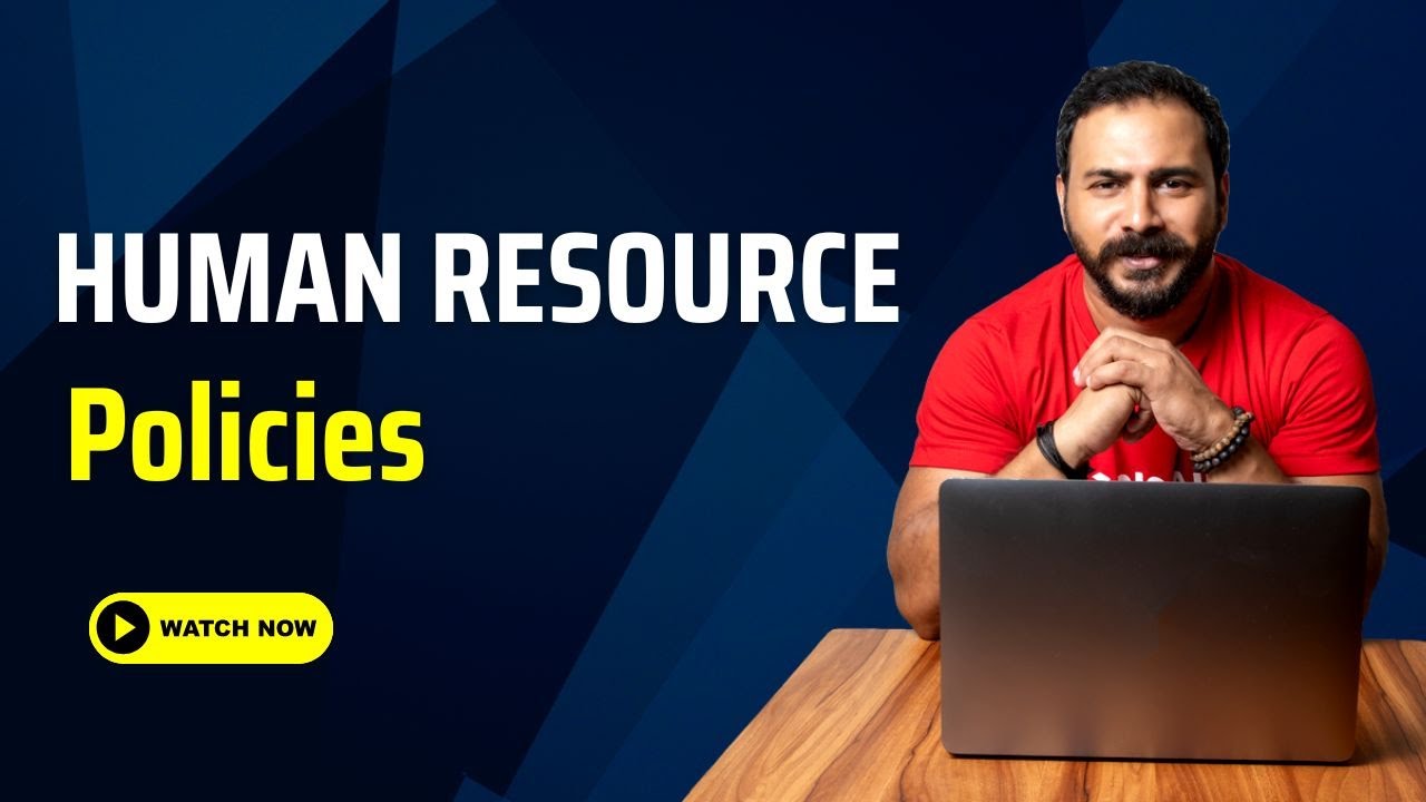 Human resource Policies (HR Policies)