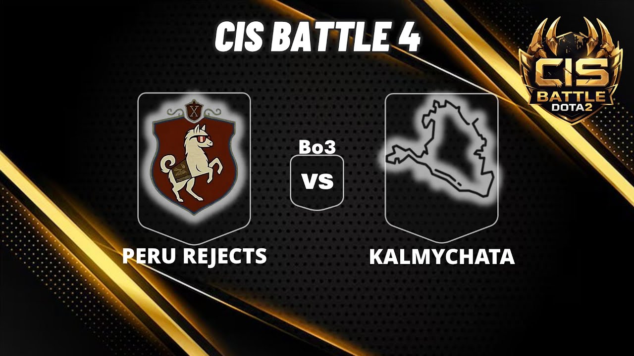 🔴 [LIVE] PERU REJECTS vs KALMYCHATA | Bo3 | CIS BATTLE 4 #dota2live