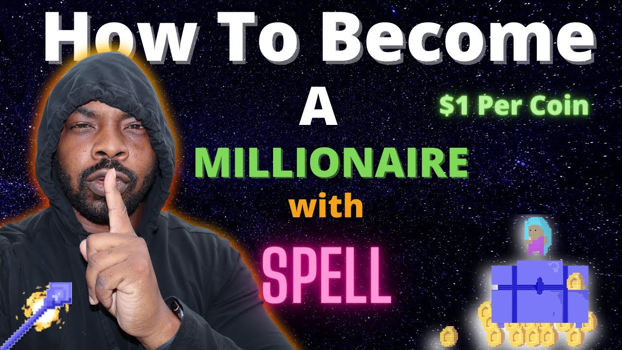 How To Become A Spell Token Millionaire - How Much You Need Invested