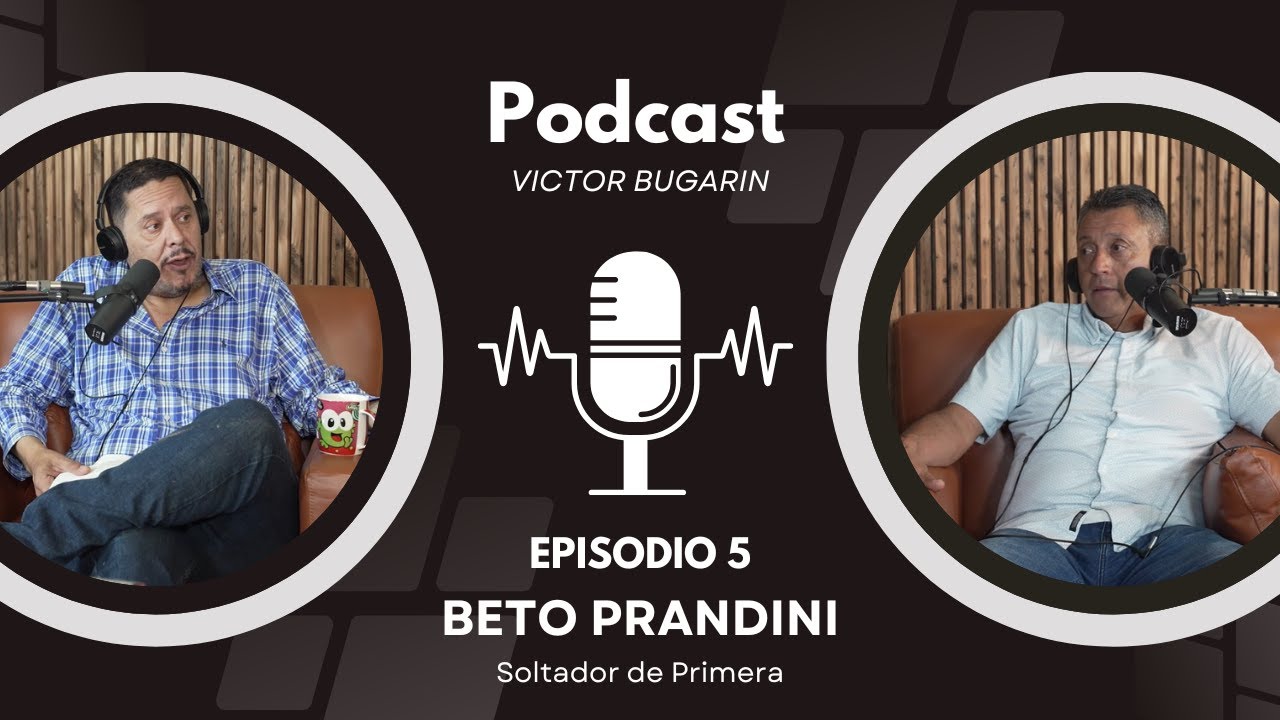 PODCAST BUGARIN #5 Con Beto Prandini | Consejos, experiencia y temas clave dentro del soltado