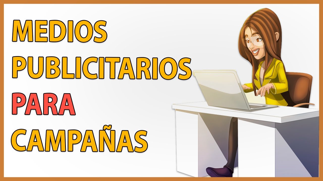 🔴¿Qué es una CAMPAÑA PUBLICITARIA? 🤔 / DIFERENTES MEDIOS PUBLICITARIOS 💻📺📻 que PODEMOS UTILIZAR 👌🔥😱