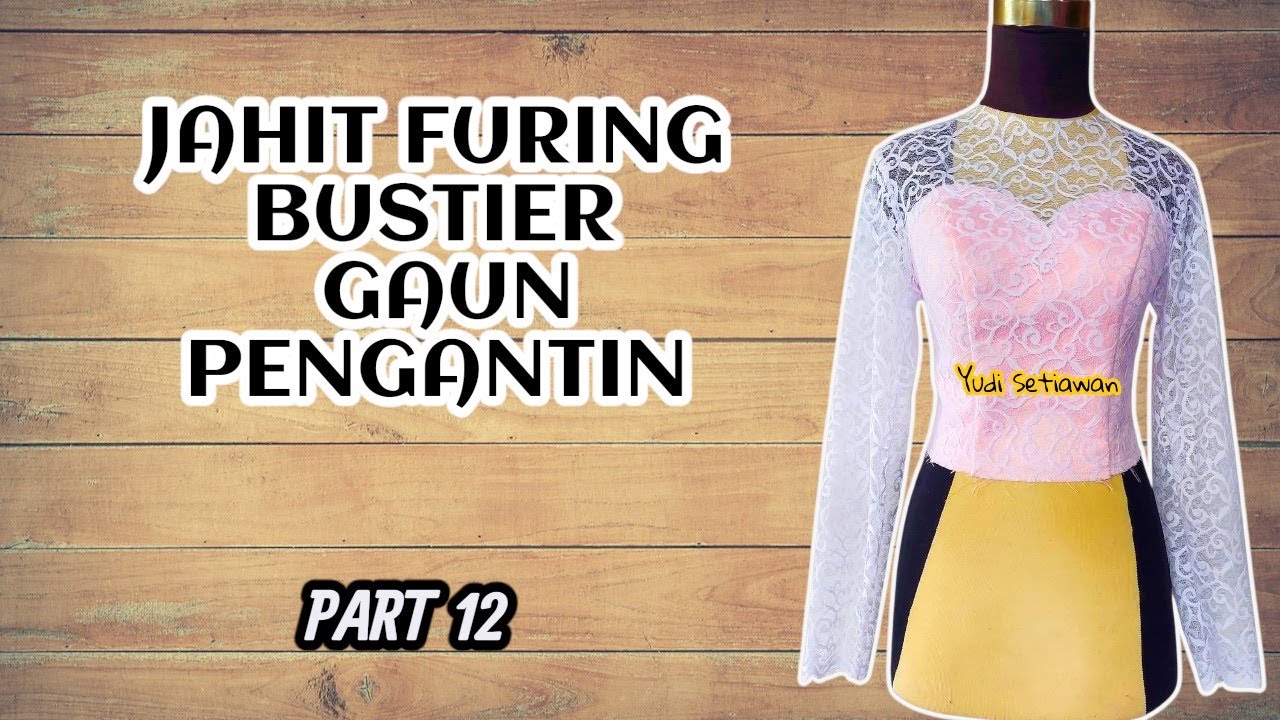 JAHIT/TEMPEL FURING KE BUSTIER
