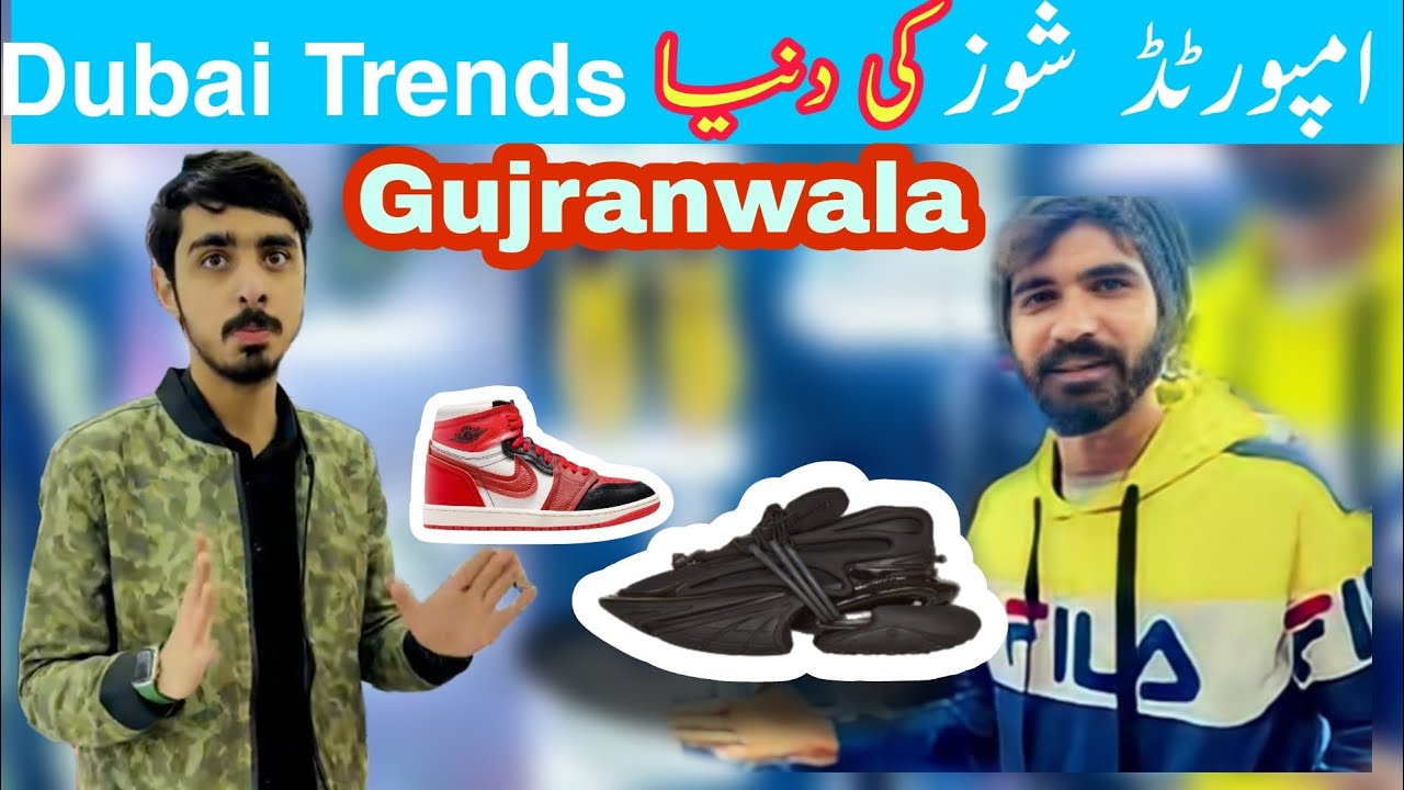 Imported Original Branded Shoes House Dubai Trends | Gujranwala