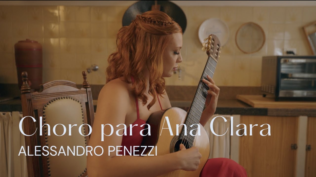 Alessandro Penezzi: Choro para Ana Clara