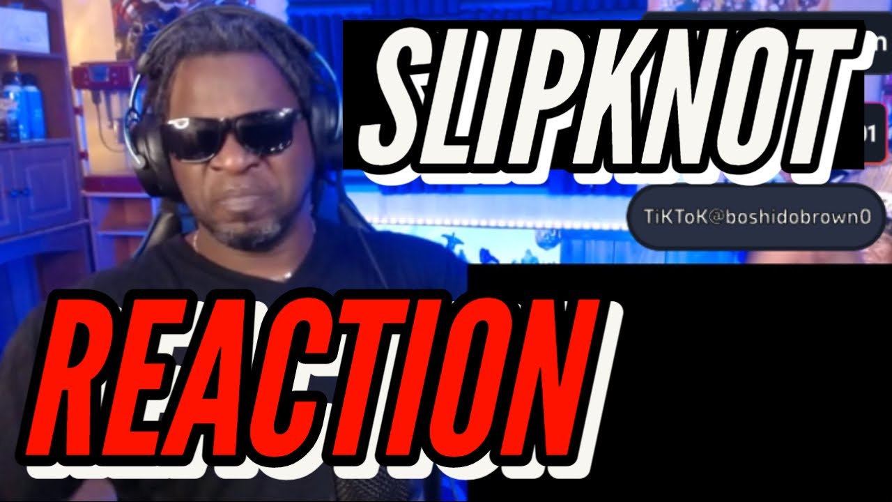 FIRST TIME HEARING SLIPKNOT 