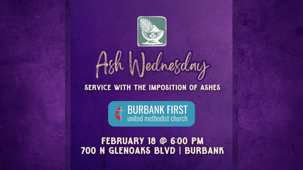 Ash Wednesday at Burbank First UMC