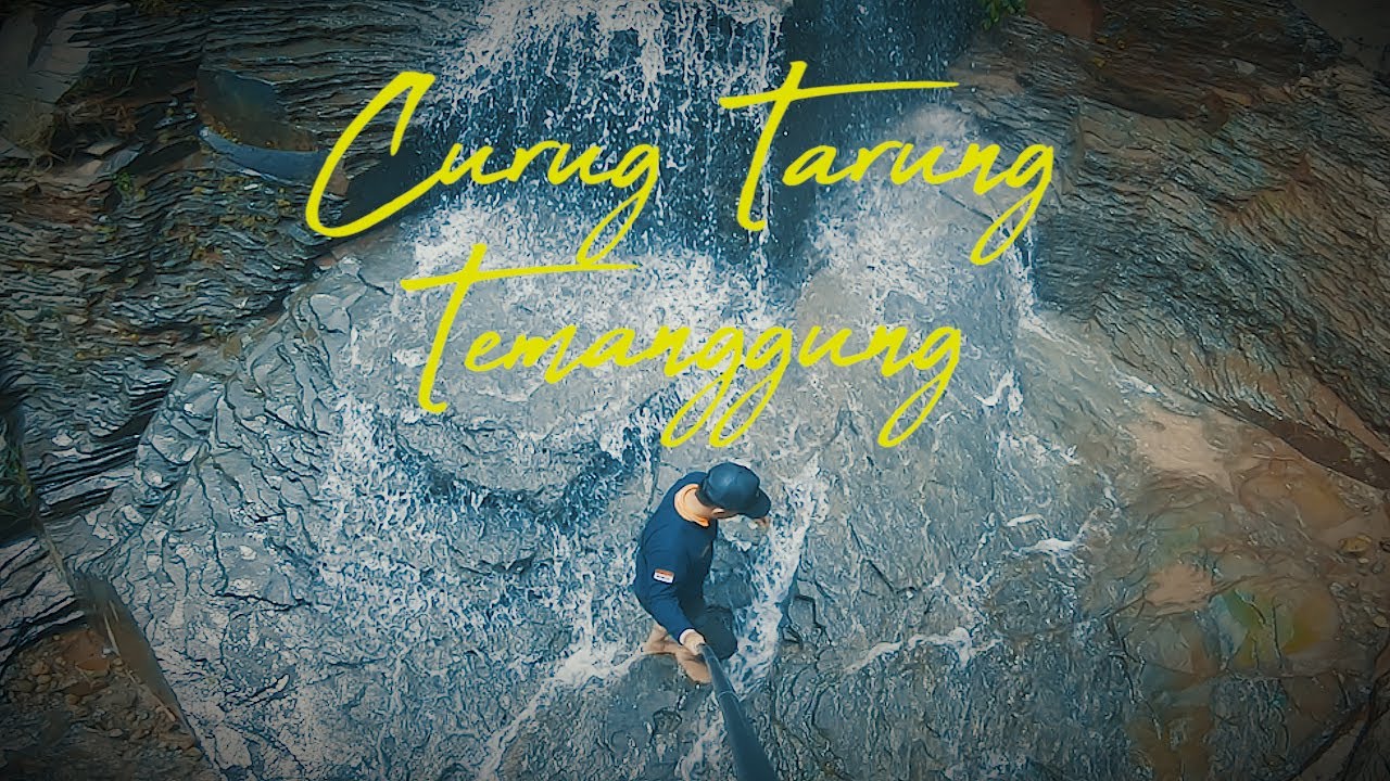 🔴 CURUG TARUNG CANDIROTO TEMANGGUNG II WISATA TEMANGGUNG YANG LAGI HITS