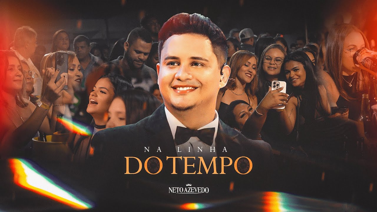 NETO AZEVEDO - NA LINHA DO TEMPO #PART01