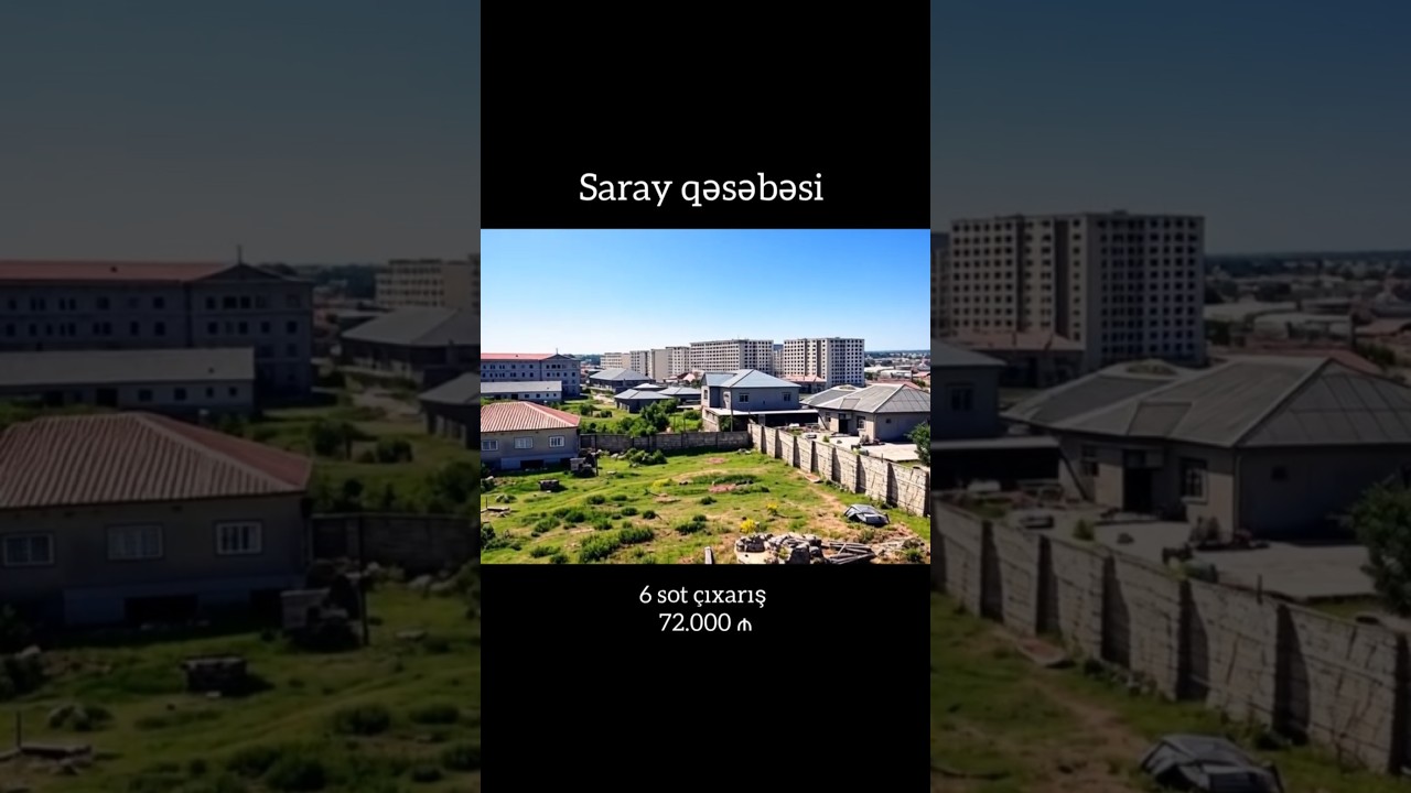 Saray qəsəbəsində 6 sot torpaq sahəsi satılır &ndash; &ccedil;ıxarışlı, yaşayış təyinatlı