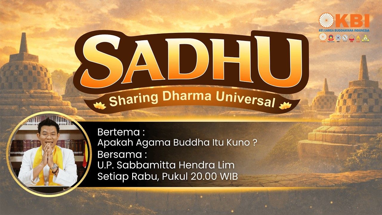 SADHU - Apakah Agama Buddha Itu Kuno? #215
