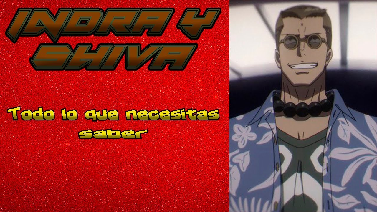 Indra y Shiva| Todo lo que necesitas saber| High school DxD