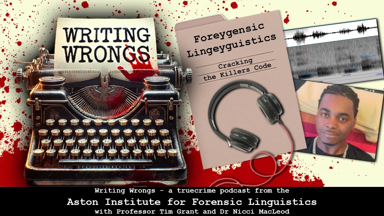 Foreygensic Lingeyguistics: Cracking the Killer’s Code