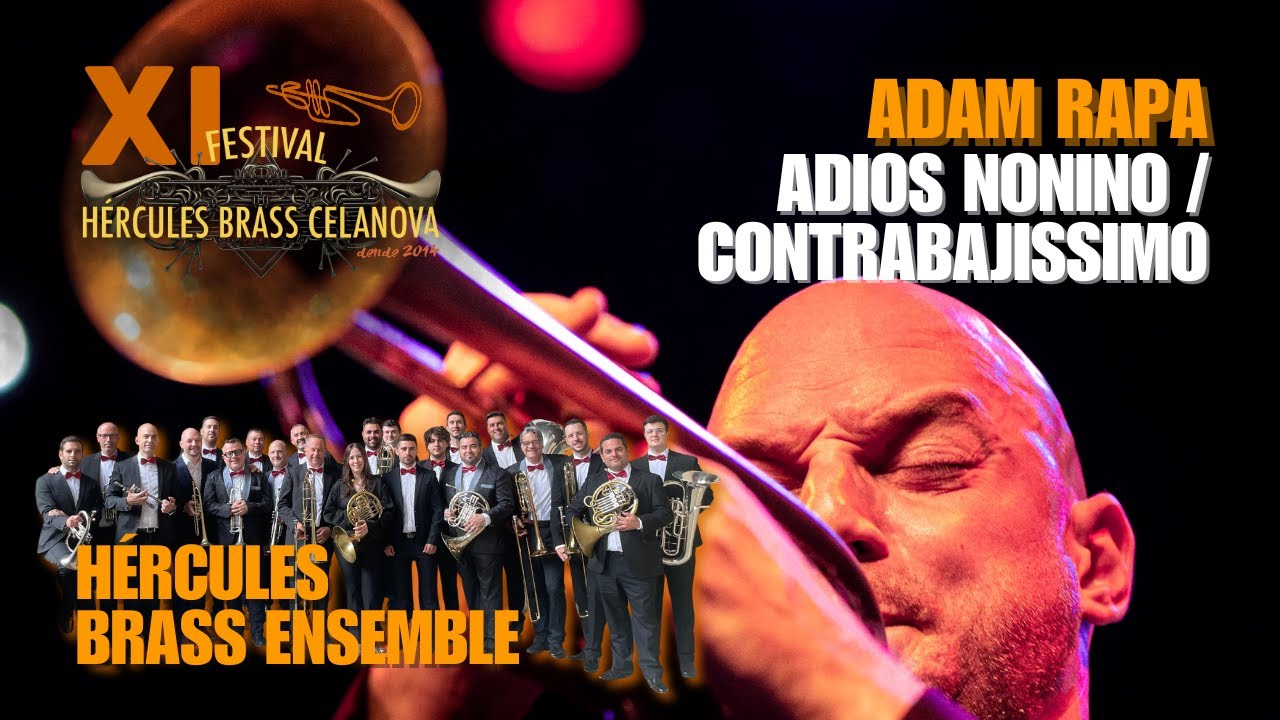 Adios Nonino / Contrrabajissimo - A. Piazzolla; arr. A. Rapa - Adam Rapa & Hércules Brass Ensemble