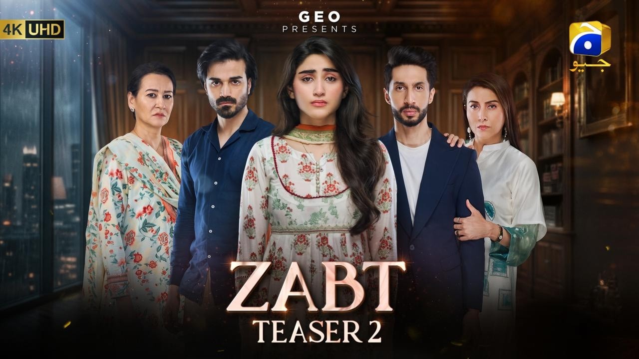 Zabt | Тизер 2 | В ролях: Сачал Афзал, Зоха Таукир, Даниял Хан | Har Pal Geo