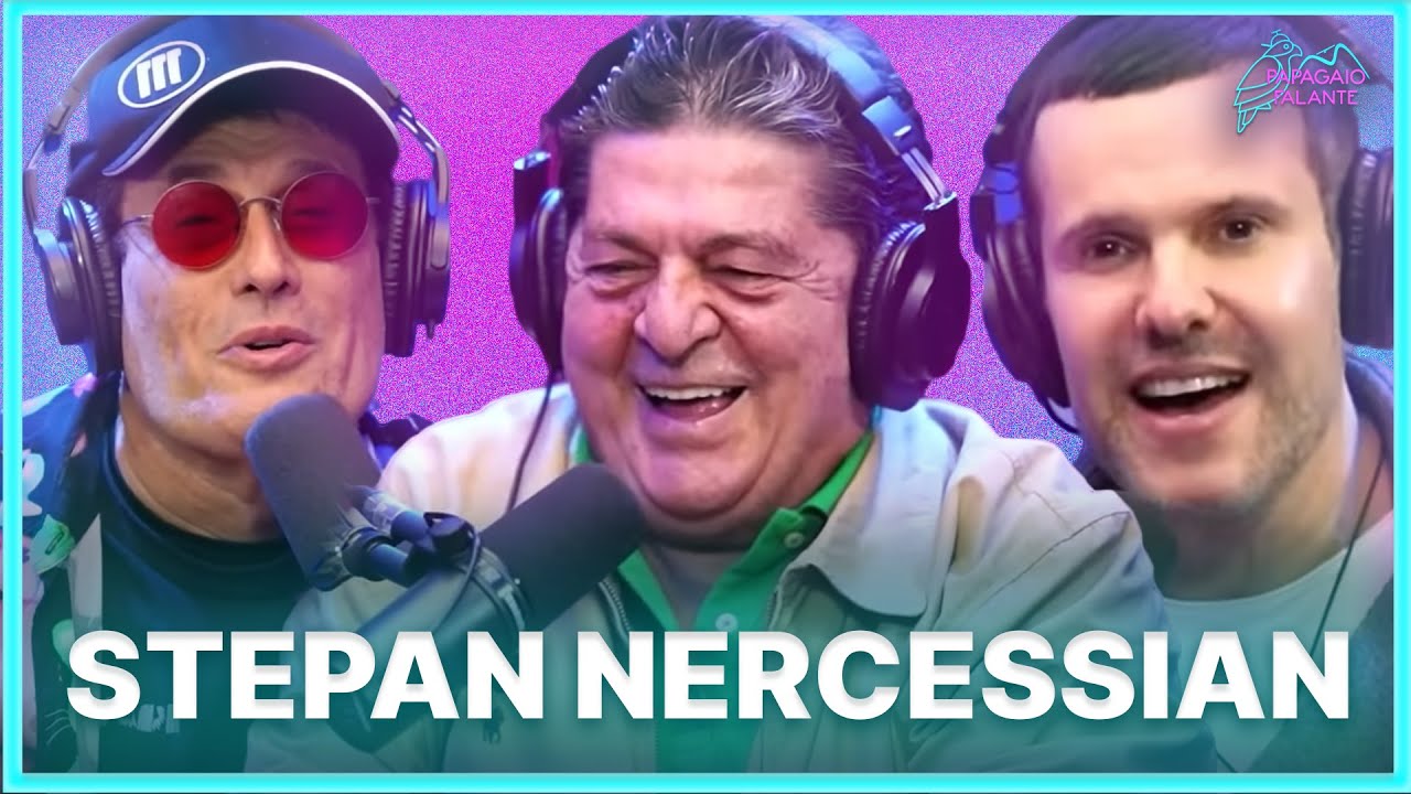 STEPAN NERCESSIAN | Podcast Papagaio Falante