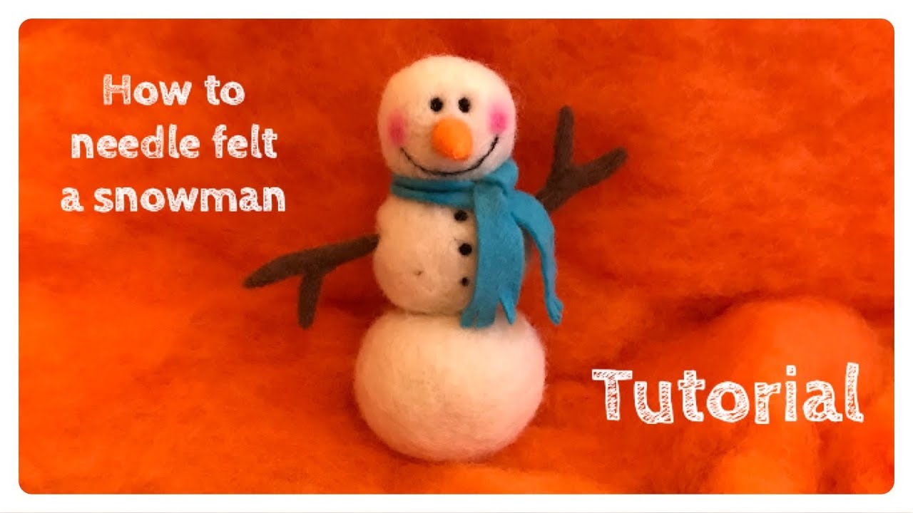 How to needle felt a Snowman ornament - tutorial