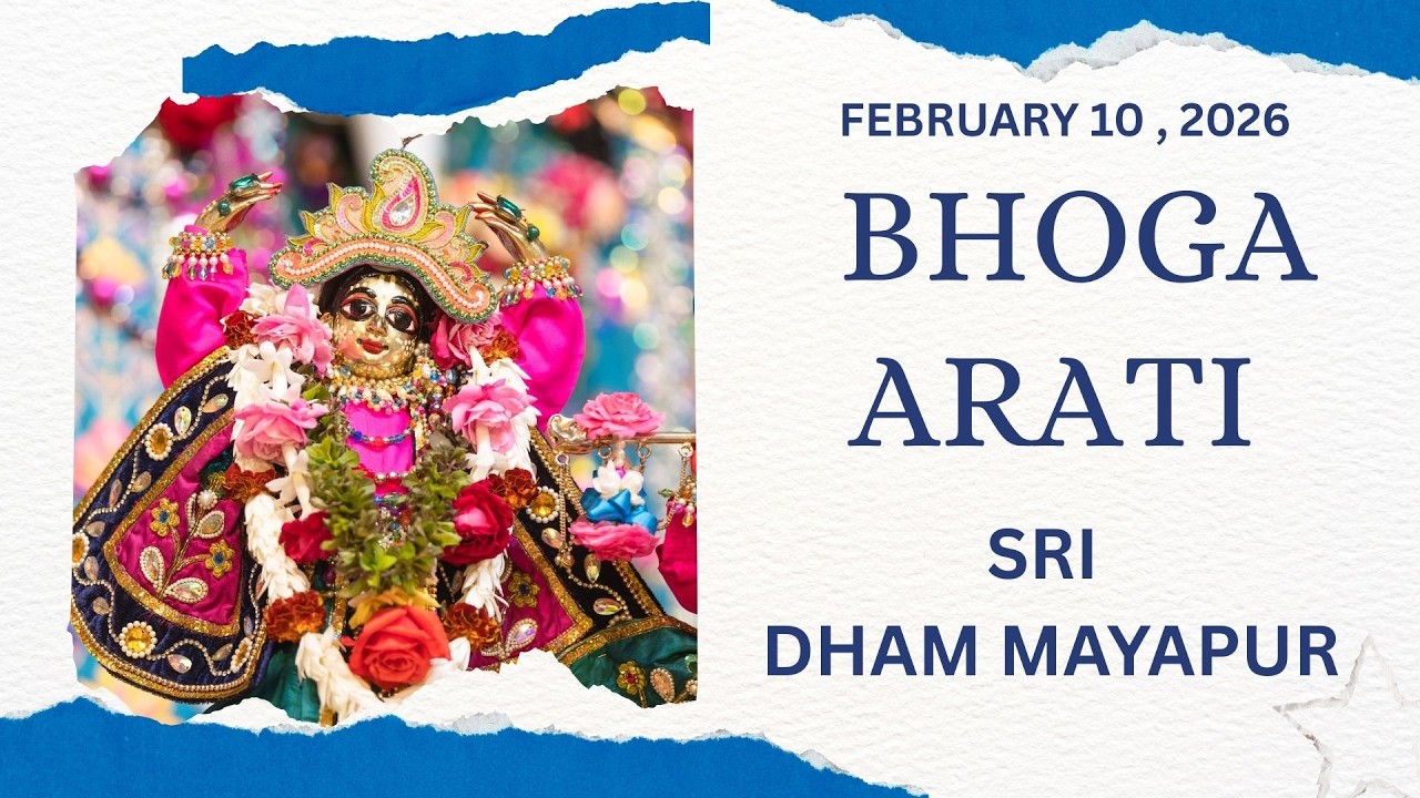 Bhoga Arati Sri Dham Mayapur (February 10, 2026)