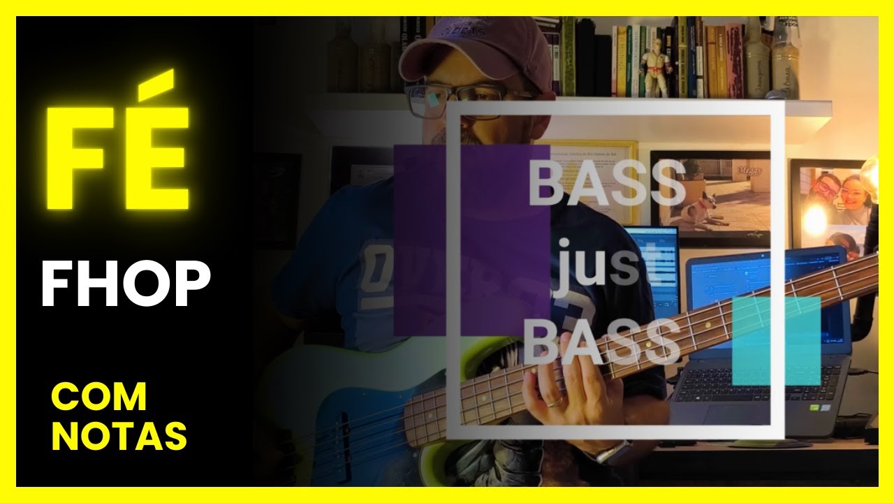 BASS just BASS #26 - FÉ - FHOP - Baixo - COM NOTAS - ‪  @fhopmusic