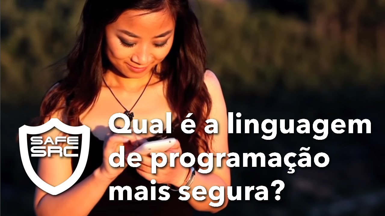 Qual a linguagem de programa&ccedil;&atilde;o mais segura?