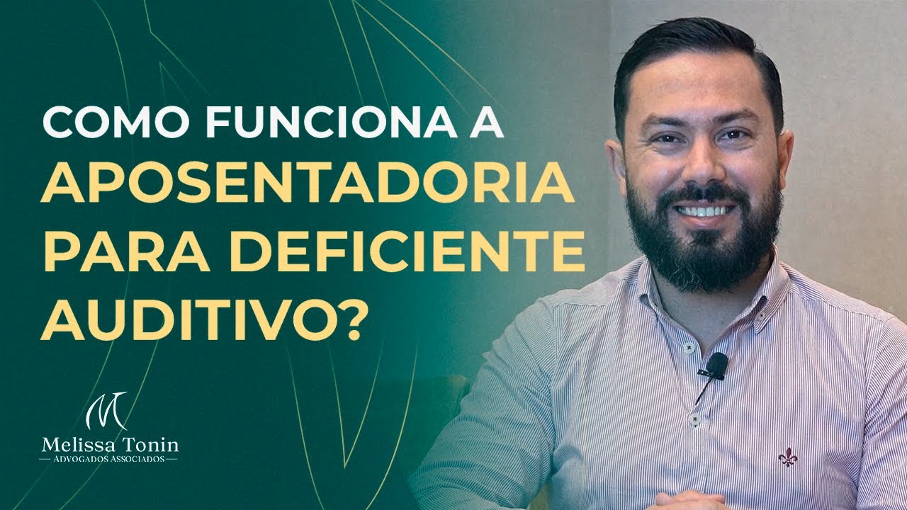 Tudo o que voc&ecirc; precisa saber sobre: Aposentadoria para Deficiente Auditivo