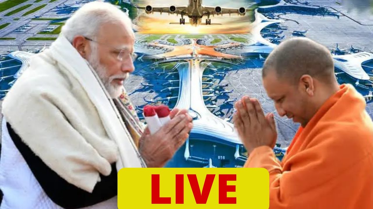 जेवर एयरपोर्ट का शिलान्यास कार्यक्रम LIVE | Hindi News Live Updates | Noida International Airport