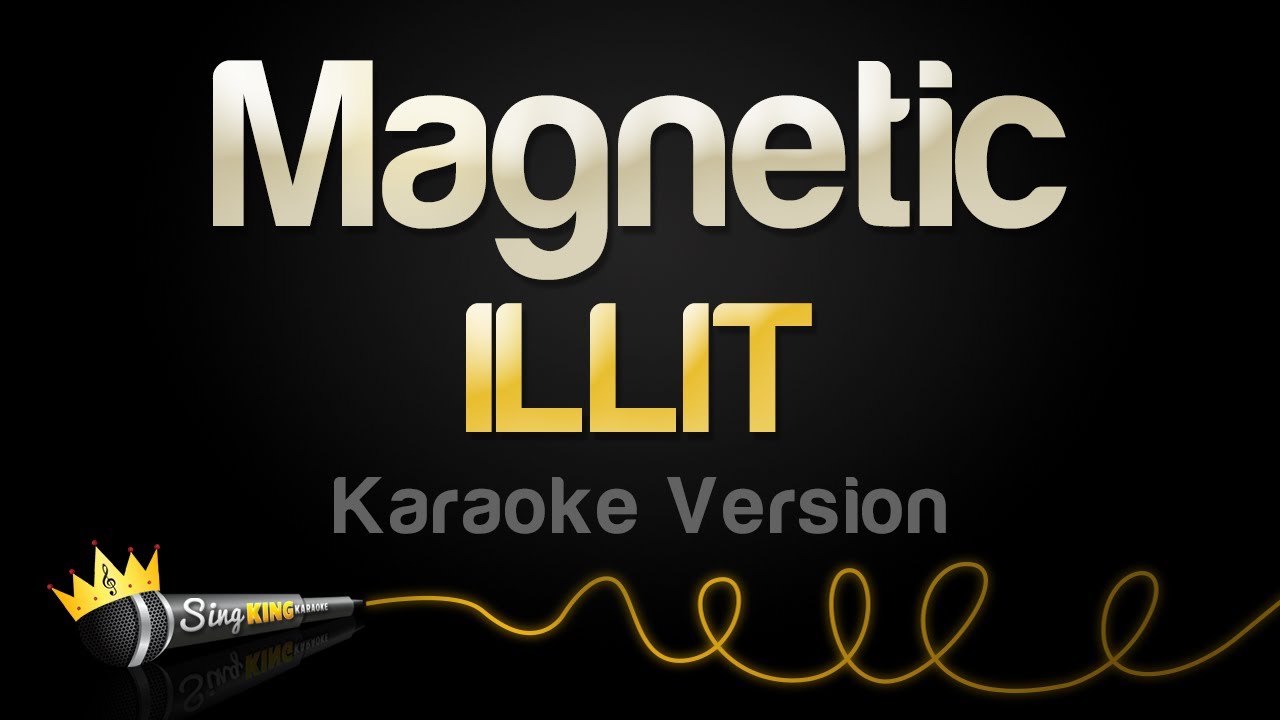 ILLIT - Magnetic (Karaoke Version)
