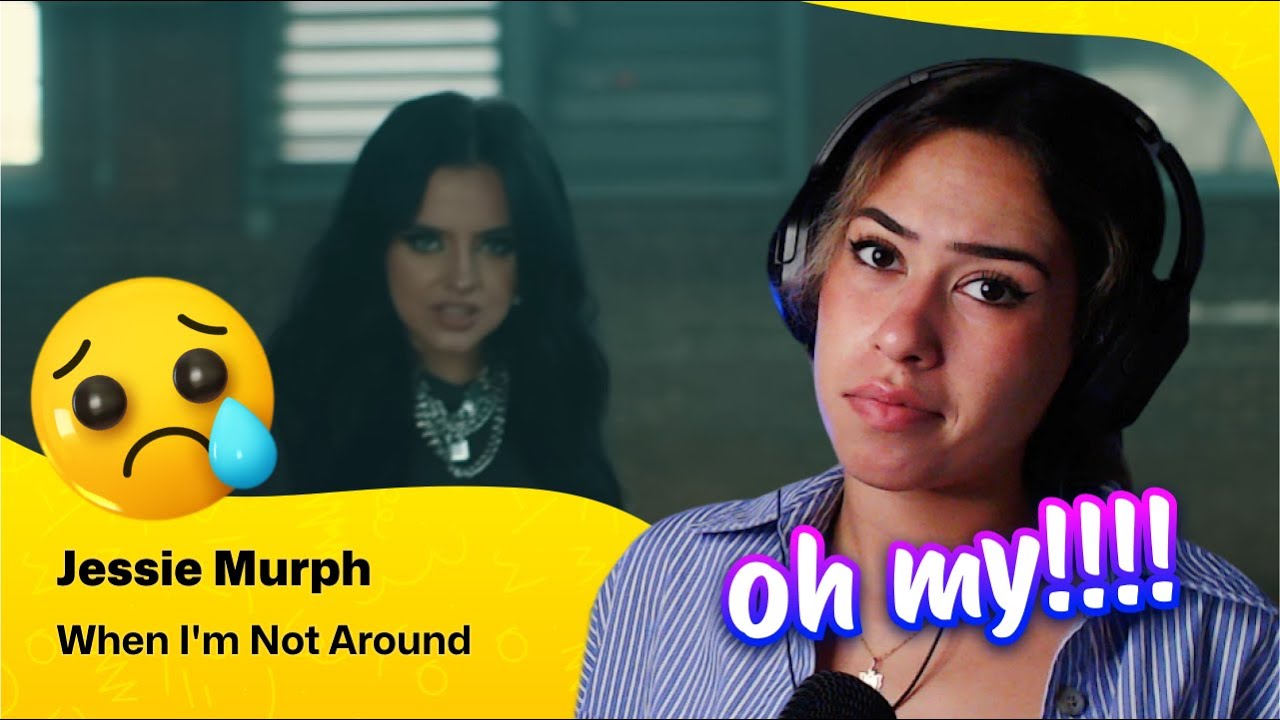 Reaction ▷ Jessie Murph - When I'm Not Around