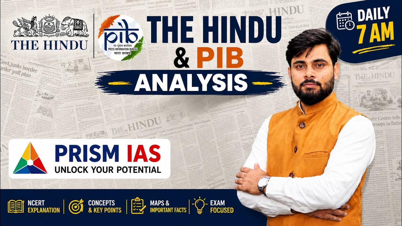 The Hindu/PIB & Important News Analysis | Prism IAS | by Ajad sir