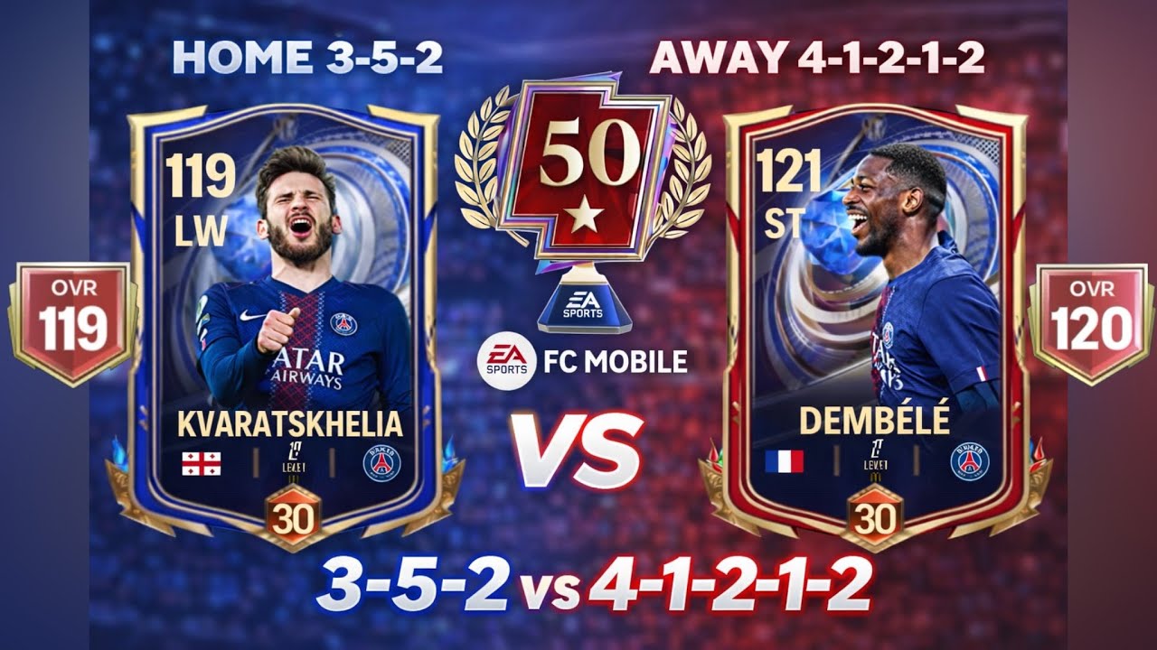 KVARATSKHELIA 3-5-2 vs DEMBELE 4-1-2-1-2 FC MOBILE FC MOBILE MATCH 