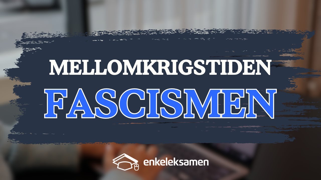 Fascismen – EnkelEksamen