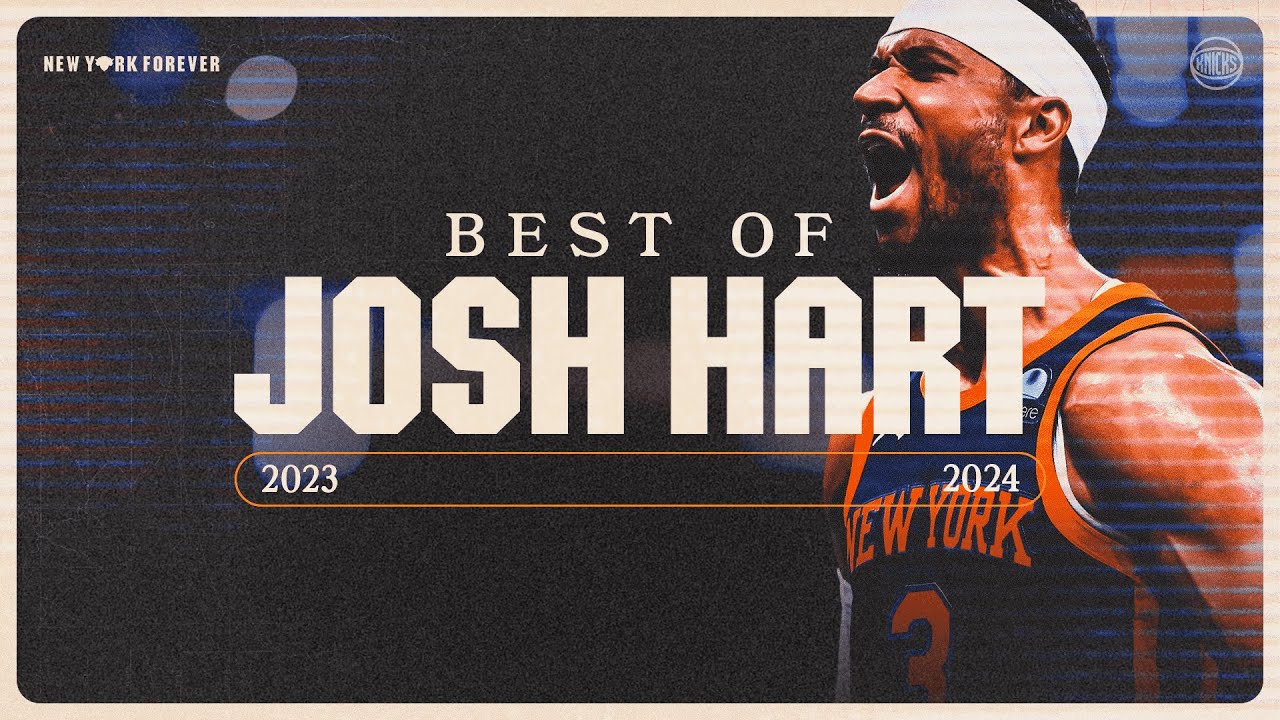 Josh Hart's best plays of 2023-2024 | New York Knicks