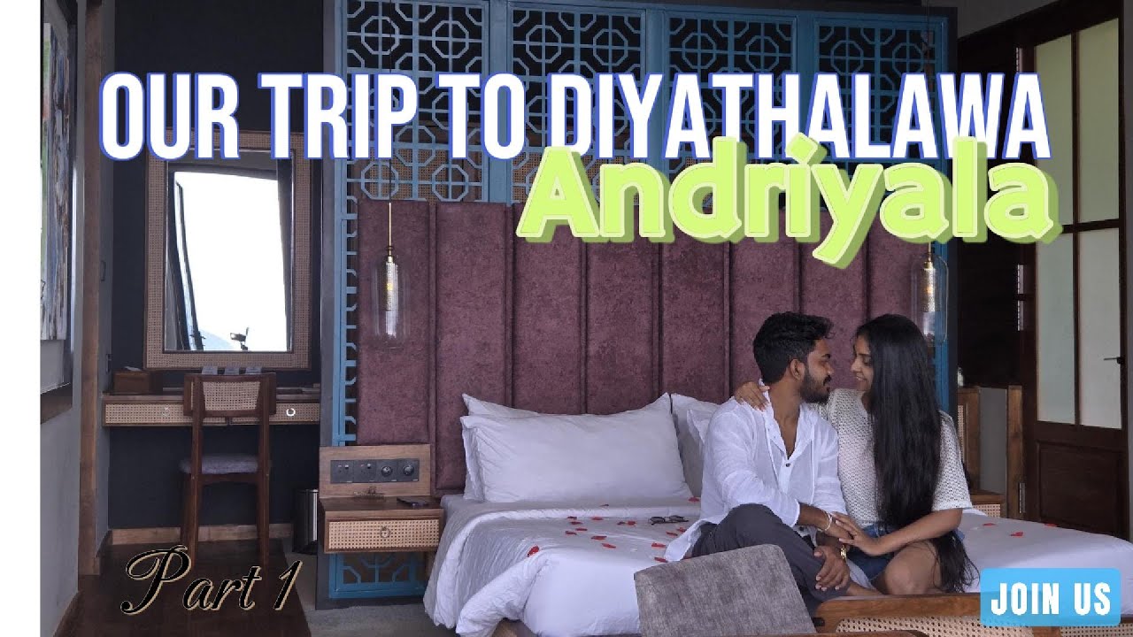 Our trip to Diyathalawa- Andriyala Part 01