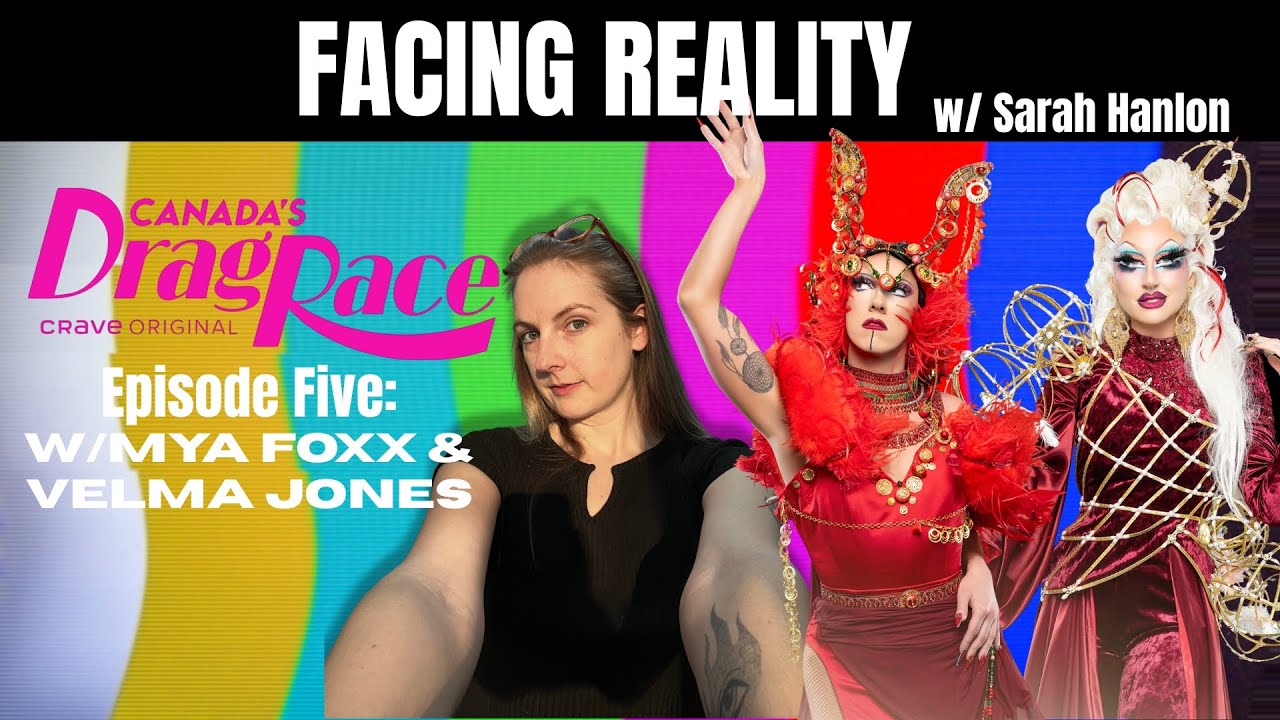 Facing Reality w/ Canada's Drag Race Cast | E5 Mya Foxx & Velma Jones on Being Reality TV 'Firsts'