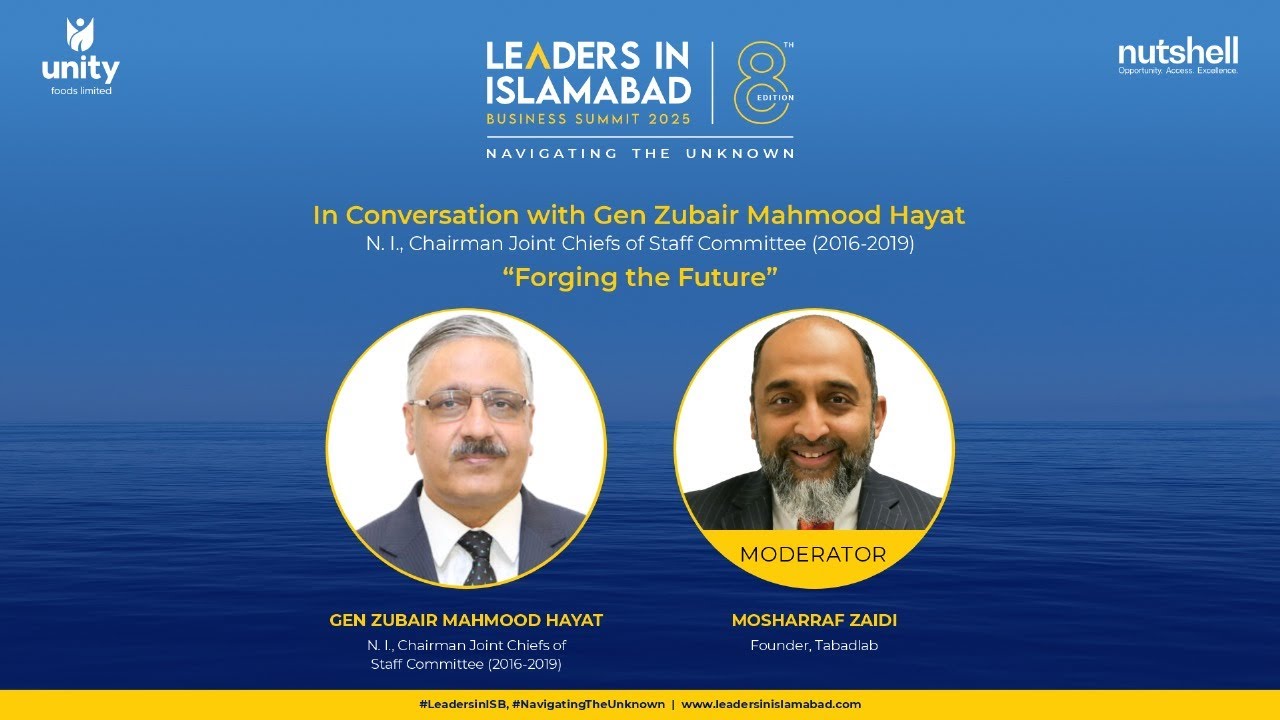 In conversation with Gen Zubair Mahmood Hayat | LEADERS IN ISLAMABAD BUSINESS SUMMIT