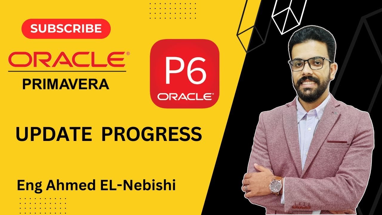 How To Update Progress in P6 - Planning with Primavera P6 - عمل تحديث للمشروع