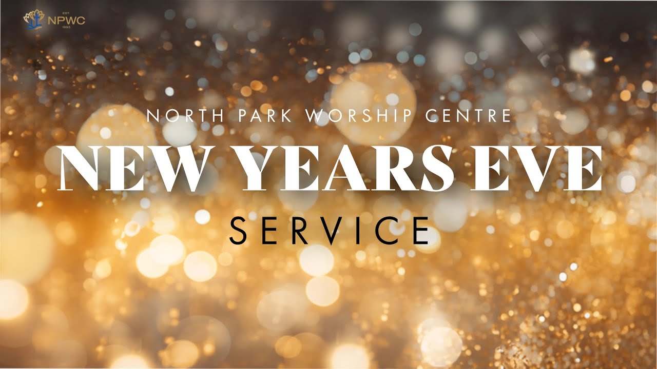 NPWC New Years Eve Service (Live Stream) | December 31, 2025